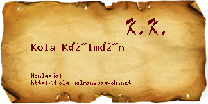 Kola Kálmán névjegykártya
